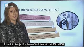 Histori 9 - Lëvizja Kombëtare Shqiptare në vitet 1881-1908