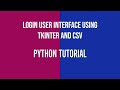 Login Application GUI - Tkinter - Python CSV