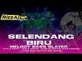 DJ ABOTE NYONGGO KATRESNANMU SELENDANG BIRU MELODY PARTY BLAYER BLAYER BASS HOREG RIZZA CMP