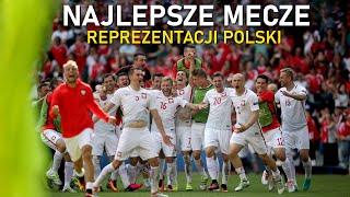 Najlepsze Mecze Reprezentacji Polski ᴴᴰ #3