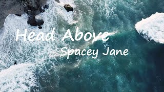 Spacey Jane – Head Above Lyrics