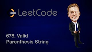 Leetcode 678. Valid Parenthesis String [Java]