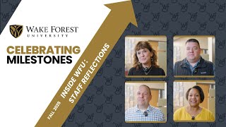 Wake Forest Milestones: Faculty & Staff Reflections | Fall 2025