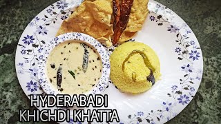 HYDERABADI KHICHDI KHATTA | KHICHDI KHATTA RECIPE