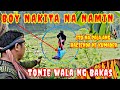 BOY NAKITA NA NAMIN, TONIE WALA NG BAKAS ITO PALA ANG HACIENDA NI KUMANDER #HELP #everybody