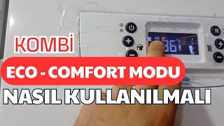 Kombi Eco ve Comfort Modu - Eca Kombi Eco Comfort Nedir ? - Eco  Modu  Comfort Modu Nedir ?