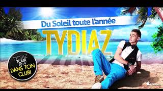 TYDIAZ -du soleil toute l'année- paroles