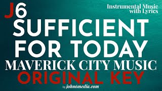 Sufficient for Today | Maverick City Music Instrumental Music and Lyrics | Original Key (Bb)