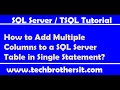 How to Add Multiple Columns to a SQL Server Table in Single Statement- TSQL Tutorial