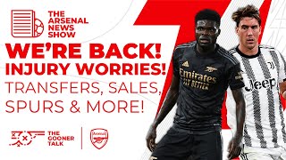 The Arsenal News Show EP193: Arsenal injuries, Partey, Vlahovic, Multi-Club Plan, North London Derby