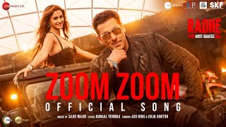 Zoom Zoom | Radhe - Your Most Wanted Bhai|Salman Khan,Disha Patani|Ash, Iulia V|Sajid Wajid|Kunaal V