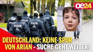 Deutschland: Keine Spur von Arian - Suche geht weiter!