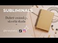 SUBLIMINALS cz ŠKOLA - dobré známky, skvělá škola