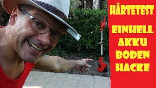 HÄRTETEST der Einhell Akku Bodenhacke GE-CR 18/20 Li von powerXchange #einhellharry