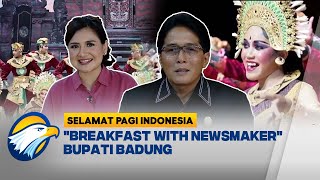 Membangun Kabupaten Badung Lewat Inovasi - [Selamat Pagi Indonesia]