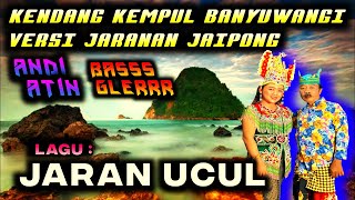 JARAN UCUL KENDANG KEMPUL BANYUWANGIAN VERSI JARANAN