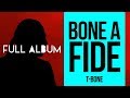 T-Bone - Bone A Fide (Full Album)
