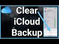 How To Clear iCloud Backup