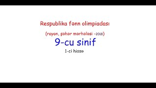 9-cu sinif. Respublika Fənn #olimpiadası (RFO). 1-ci tur  (1-5) 1. hissə