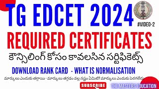 TSEDCET COUNSELING PROCESS 2024 REQUIRED CERTIFICATES FOR VERIFICATION EDCET NORMALISATION 2024