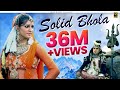 Download Solid Bhola || New Latest Song Solid Bhola bhagti Shiv Bhajan 2015 In Mp4 3Gp Full HD Video