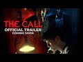 THE CALL (Official Trailer) - Coming Soon