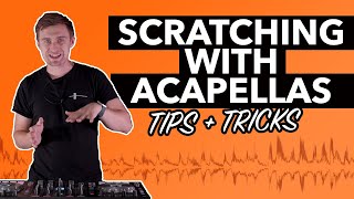Scratching with Acapella's - Creative Scratch DJ Tutorial