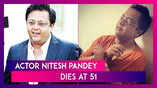 Nitesh Pandey Dies At 51: Actor Who Was Part Of Shah Rukh Khan’s Om Shanti Om Dies Of Cardiac Arrest