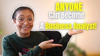 How to Transition into Business Analysis from Any Career (Step-by-Step Guide!)