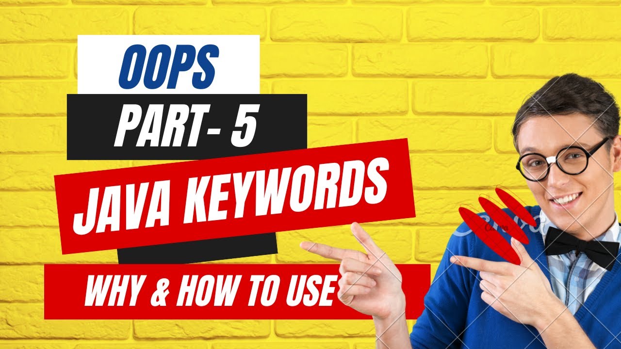 Java Oops Tutorial Part 5 Mastering Keywords In Java Youtube