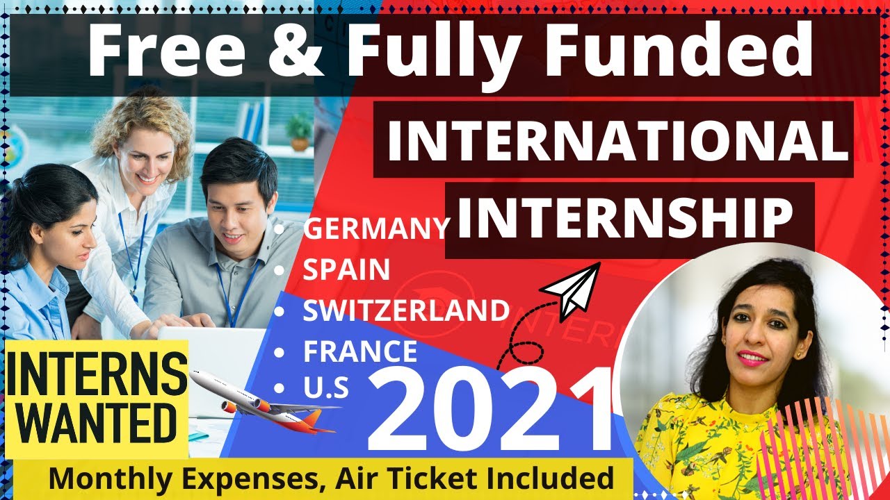 Free International Internship Program 2021 | Fully Funded Summer ...