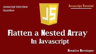 JavaScript Array Flattening Tutorial | How to Flatten Nested Arrays Easily!
