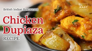 Chicken Dupiaza - How to make British Indian Restaurant style Chicken Dopiaza - BIR