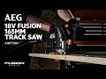 The AEG 18V Fusion 165mm Track Saw