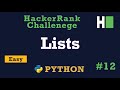 12. Lists: Hackerrank | Python Solution Explained