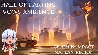 Genshin Impact - Hall of Parting Vows Ambience 1 Hour OST Loop