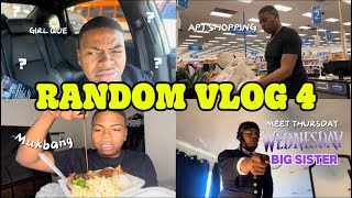 RANDOM VLOG 4