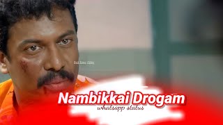 Nambikkai Drogam😭| whatsapp status tamil 💕 nambikkai drogam😂 rkmasscreation