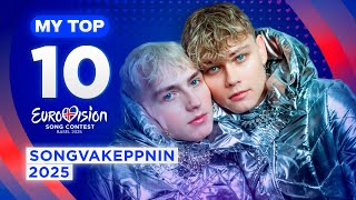 🇮🇸 Söngvakeppnin 2025: MY TOP 10 (Eurovision Iceland)