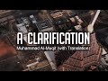 A Clarification Muhammad al muqit hd sound and video with translation #MuhammadAlMuqit