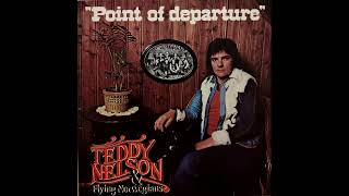 Teddy Nelson \u0026 Flying Norwegians - Point Of Departure (Full Album) 1978