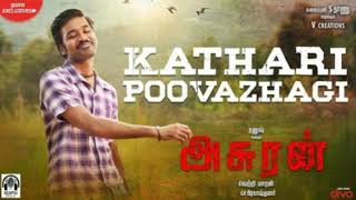 Asuran | Song - Kathari Poovazhagi |Dhanush Song|Tamil New Hits