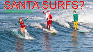 What does Santa do after Christmas? GO SURFING!