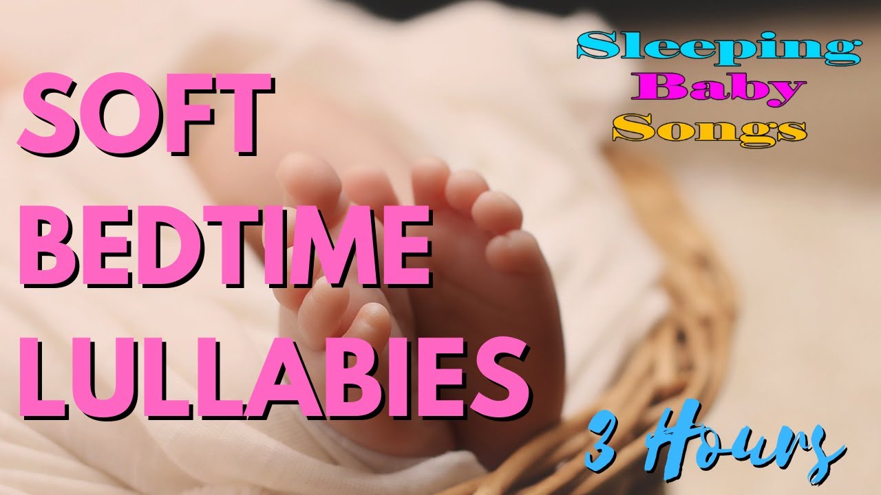 Super Relaxing Baby Sleep Music: Soothing Lullaby, Soft Bedtime ...