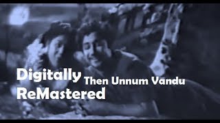 Then Unnum Vandu | Digitally Re-Mastered Soundtrack | Sivaji Hits | VBC Vintage