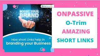 GOFOUNDER - ONPASSIVE - O-Trim - Branding Your Business With Short Links