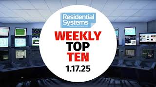 Resi Weekly Top 10 – 01.17.25