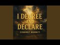 I Decree and Declare