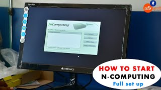 How to start N-Computing  Full Set-up | Gaon Vani