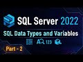 SQL Data Types and Variables | Microsoft SQL Server Tutorial for Beginners #2